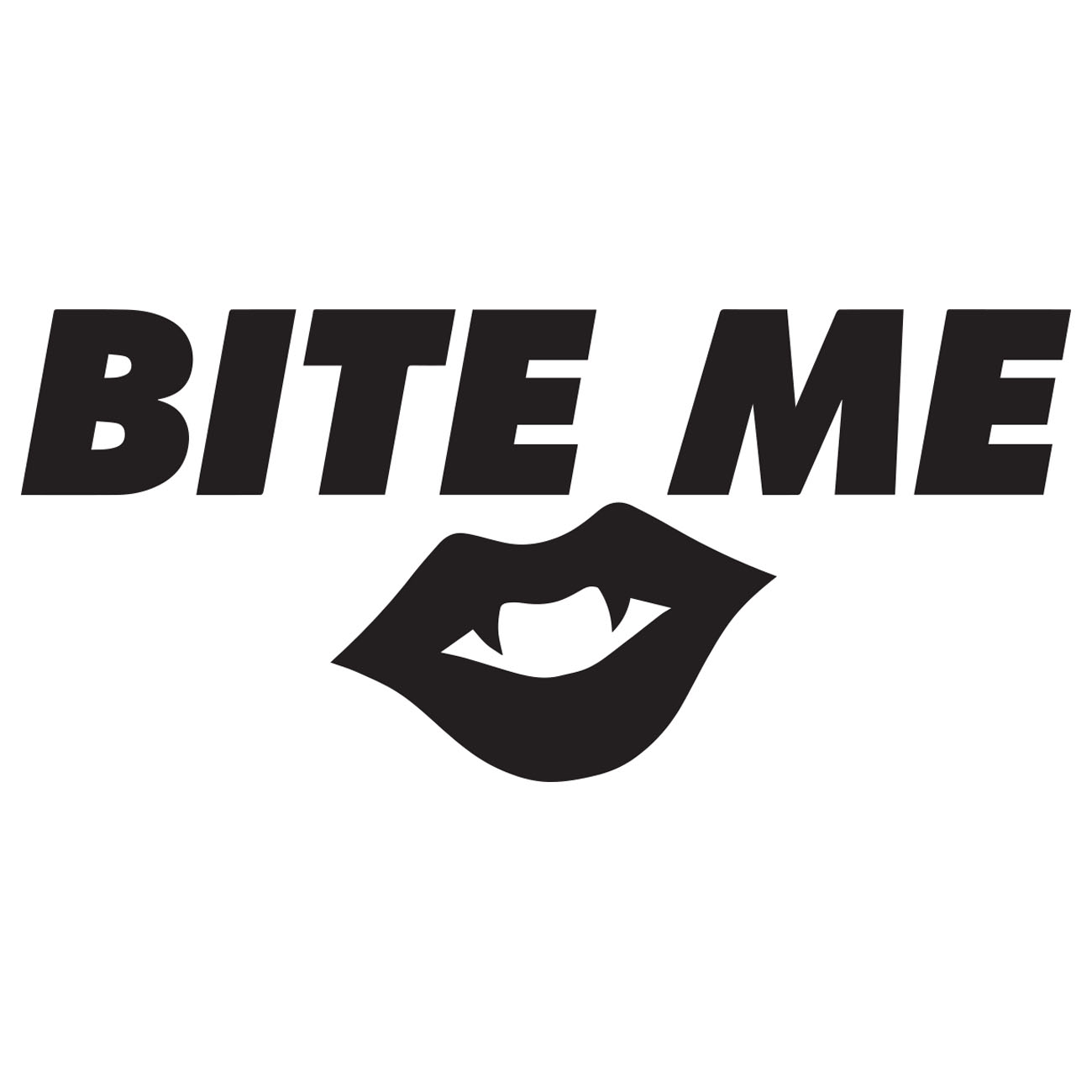 Bite Me