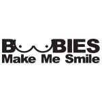Boobies Makes Me Smile 2