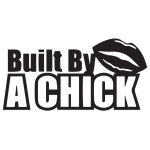 Built By A Chick