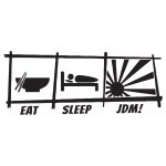 Eat Sleep Jdm 2