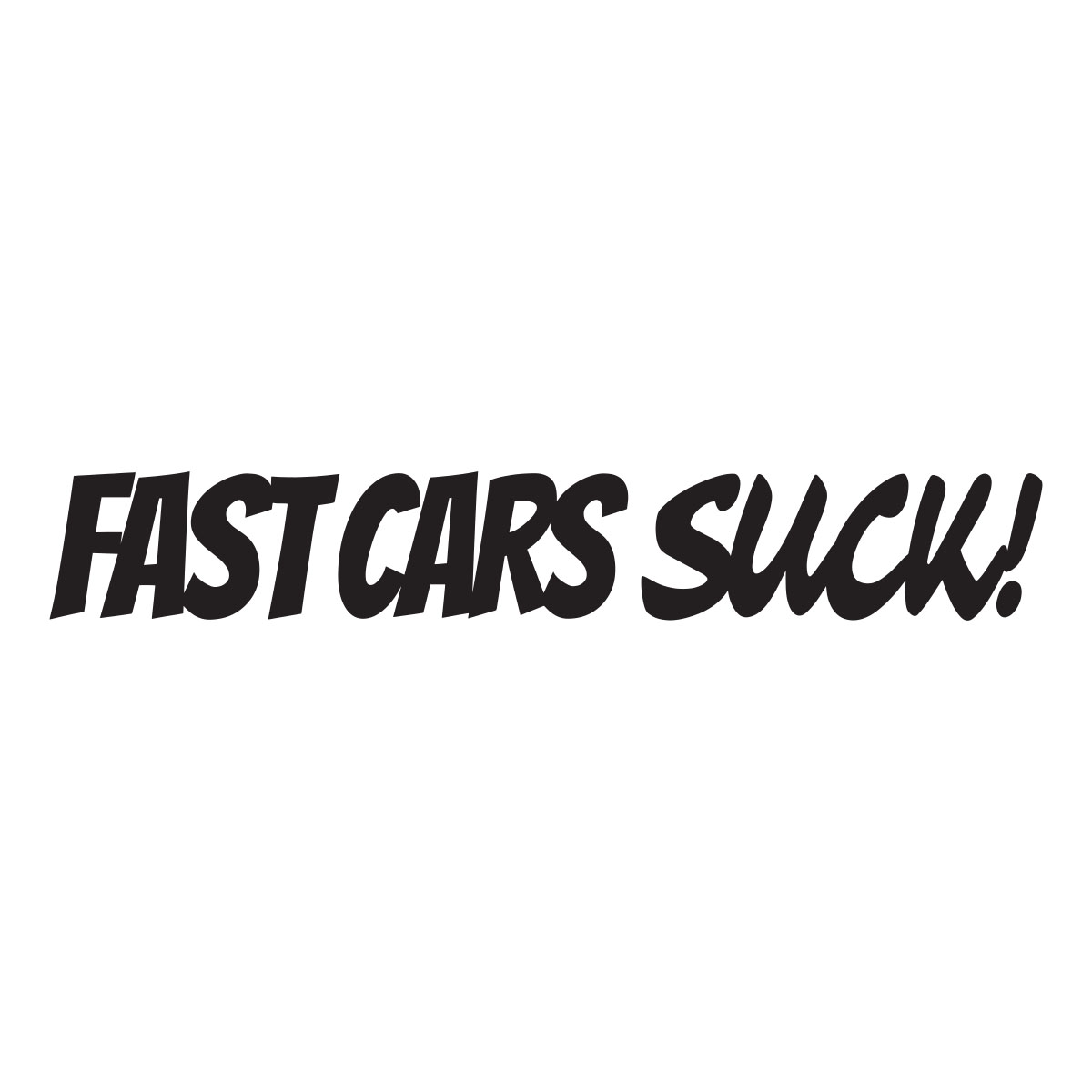 Fast Cars Suck2