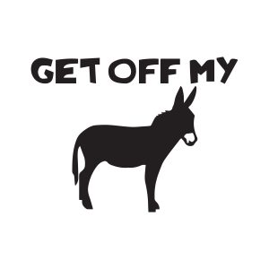 get off my ass