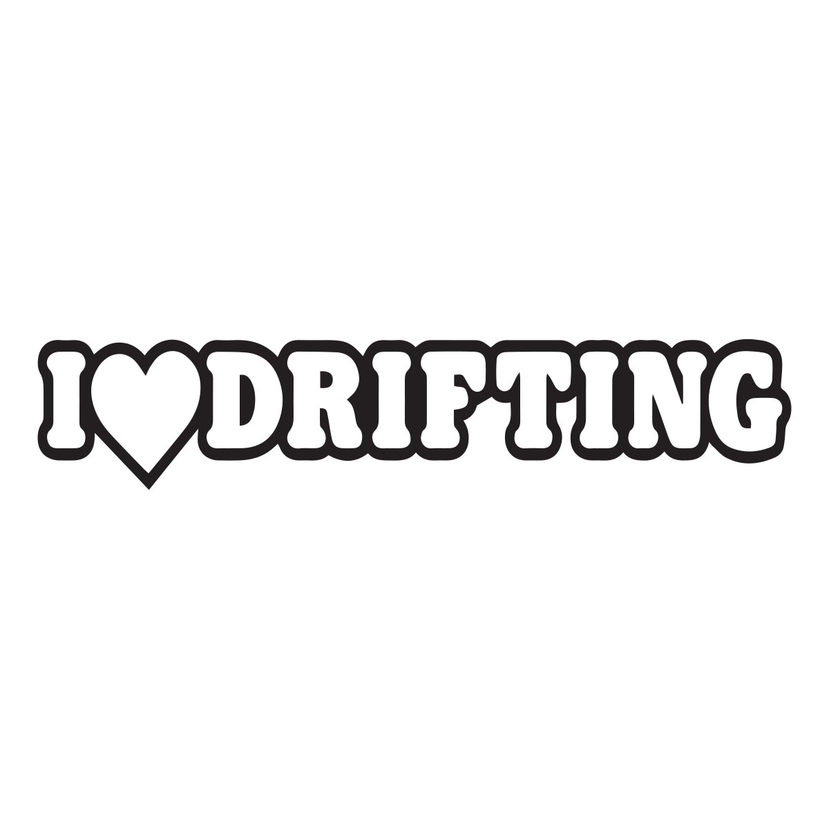 I Love Drifing