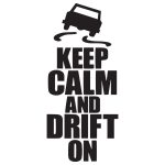 Keep Calm And Drift On