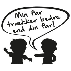 Min far trækker bedre end din far