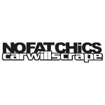 No Fat Chics – Car Will Scrape 1