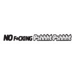 No Fucking Pshhht2