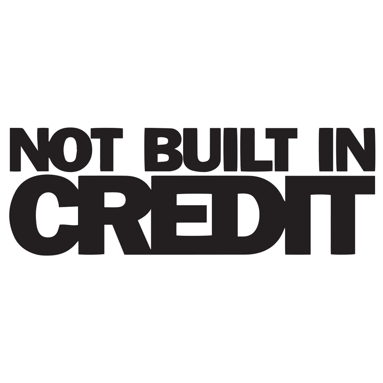 Not Built In Credit