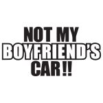 Not My Boyfriends Car