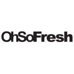 Oh So Fresh