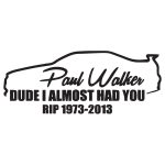 Paul Walker – Rip