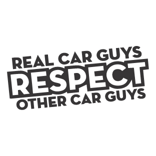 Real Car Guys Respect Other Car Guys