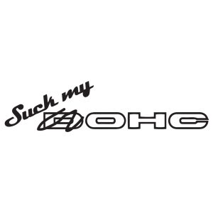Suck my ohc