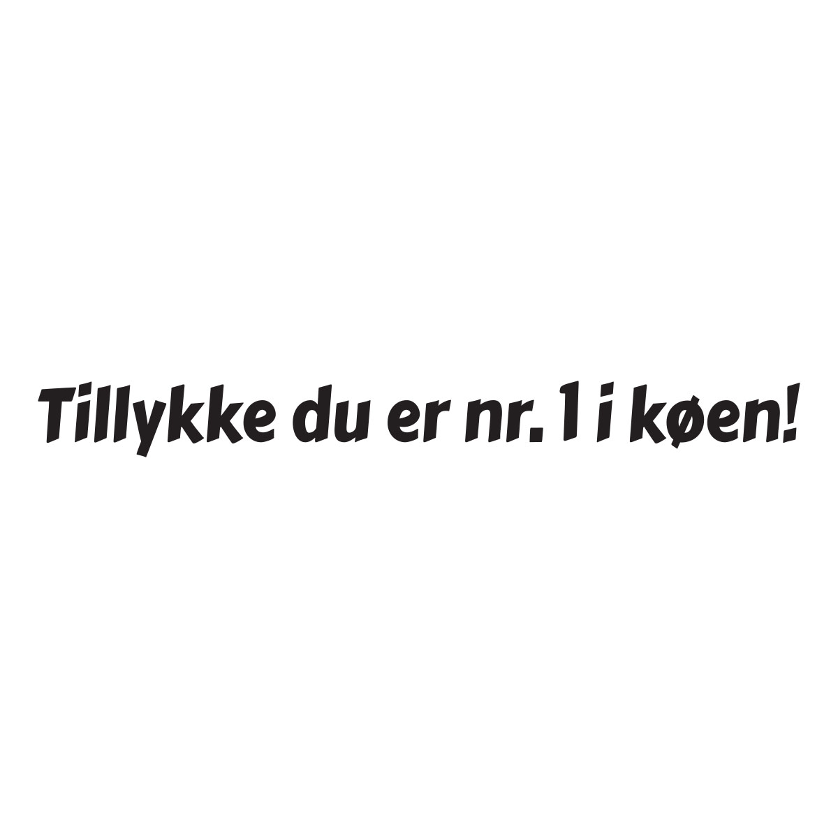 Tillykke Du Er Nr1 I Koeen2