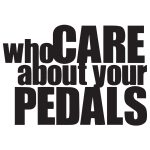 Who Cares About Your Pedals