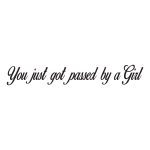 You Just Got Passed By A Girl 4